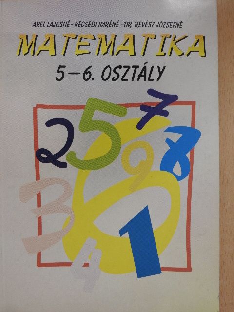 Ábel Lajosné - Matematika 5-6. osztály [antikvár]