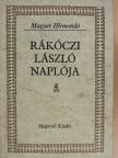 Rákóczi László - Rákóczi László naplója [antikvár]