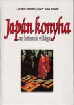 CEY-BERT RÓBERT GYULA, SARAI MIDORI - Japán konyha az Istenek világa (dedikált) [antikvár]