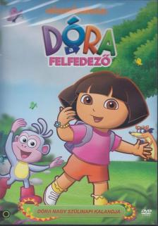 DÓRA, A FELFEDEZŐ - DÓRA NAGY SZÜLINAPI KALANDJA