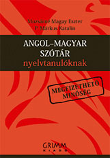 MOZSÁRNÉ - P. MÁRKUS KATALIN - Angol-magyar szótár nyelvtanulóknak 2008-as szókincs