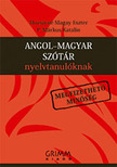 MOZSÁRNÉ - P. MÁRKUS KATALIN - Angol-magyar szótár nyelvtanulóknak 2008-as szókincs