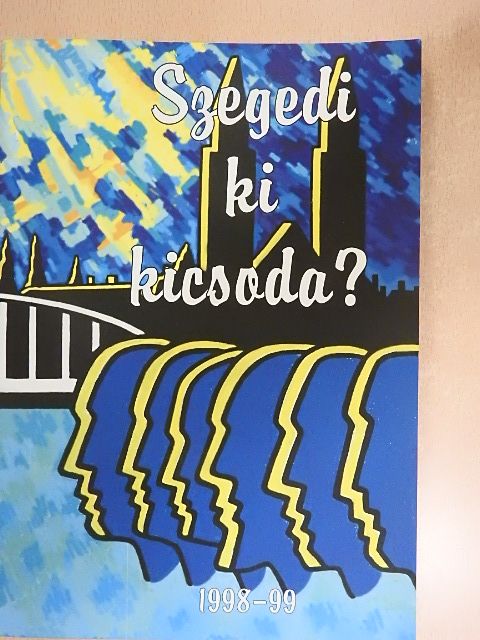 Szegedi ki kicsoda? [antikvár]