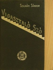 Szilháti Sándor - Vigasztaló szó [antikvár]