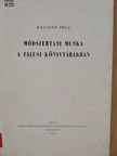 Kellner Béla - Módszertani munka a falusi könyvtárakban [antikvár]