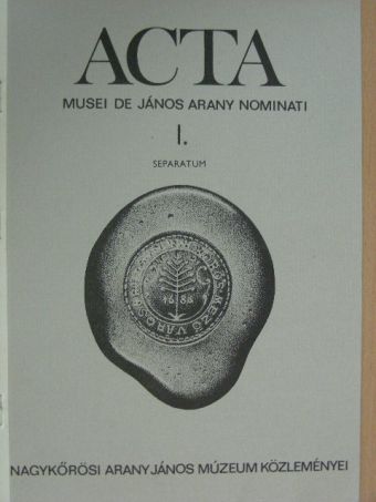Szabó Attila - Acta Musei de János Arany nominati I. Separatum [antikvár]
