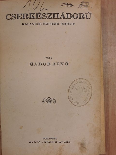 Gábor Jenő - Cserkészháború [antikvár]