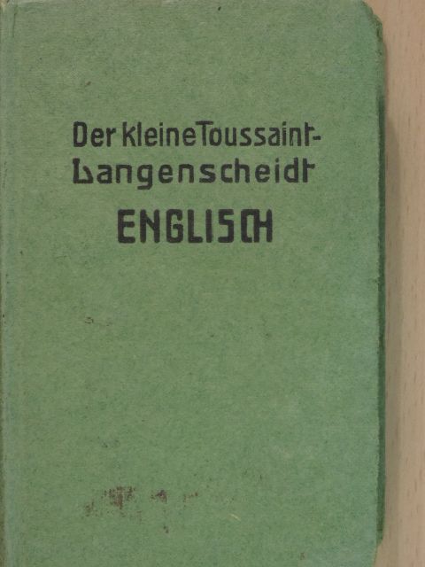 Der kleine Toussaint-Langenscheidt Englisch (gótbetűs) [antikvár]
