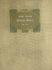 Zboray Aladár - Utolsó könyv [antikvár]