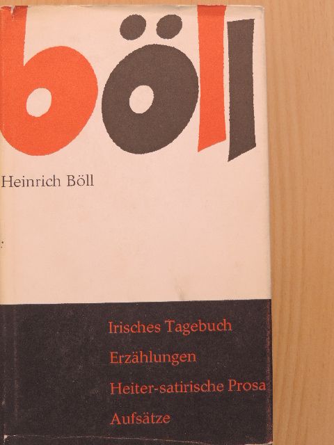 Heinrich Böll - Novellen/Erzählungen/Heiter-satirische Prosa/Irisches Tagebuch/Aufsätze [antikvár]