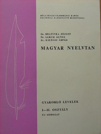 Dr. Bratinka József - Gyakorló levelek magyar nyelvtanból I-II. [antikvár]