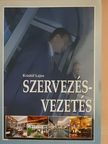 Kristóf Lajos - Szervezés-vezetés a gazdasági-szolgáltatási szakterület számára [antikvár]