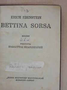 Erich Ebenstein - Bettina sorsa [antikvár]