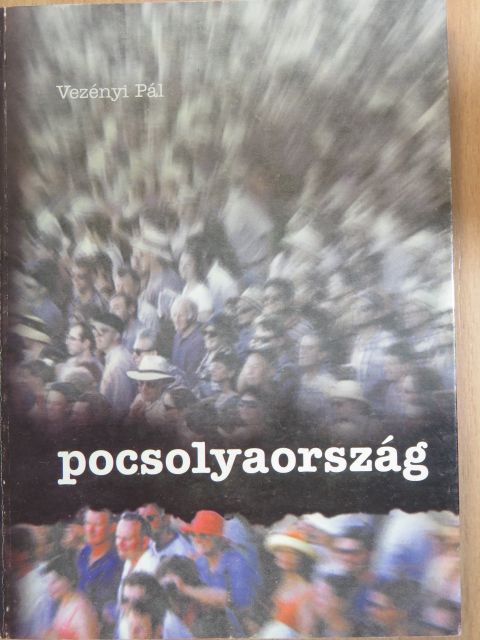 Vezényi Pál - Pocsolyaország (dedikált példány) [antikvár]