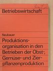 Dr. D. Krümmel - Produktionsorganisation in den Betrieben der Obst-, Gemüse- und Zierpflanzenproduktion (dedikált példány) [antikvár]