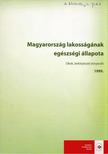 Pintér Alán - Magyarország lakosságának egészségi állapota 1999 [antikvár]