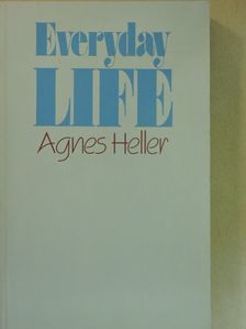 Agnes Heller - Everyday life [antikvár]