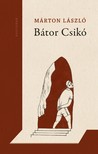 Márton László - Bátor Csikó