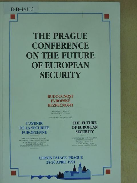 Adrian Nastase - The Prague Conference on the Future of European Security [antikvár]