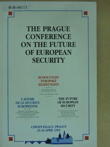 Adrian Nastase - The Prague Conference on the Future of European Security [antikvár]
