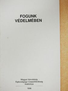 Bánóczy Jolán - Fogunk védelmében [antikvár]