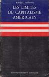 Robert L. Heilbroner - Les limites du Capitalisme American [antikvár]