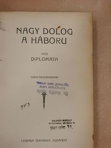 Diplomata - Nagy dolog a háboru [antikvár]