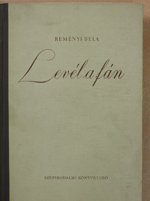 Reményi Béla - Levél a fán (dedikált példány) [antikvár]