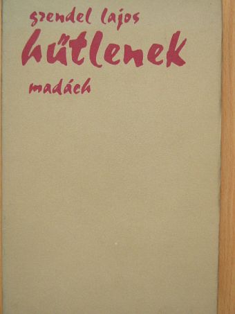 Grendel Lajos - Hűtlenek [antikvár]