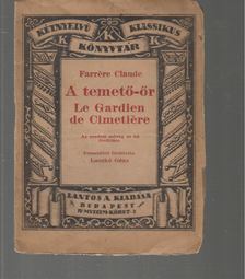 CLAUDE FARRÉRE - A temető-őr - Le gardien de cimetiere [antikvár]