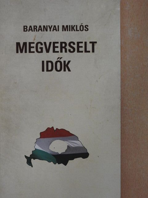 Baranyai Miklós - Megverselt idők [antikvár]