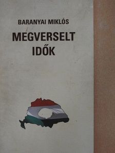 Baranyai Miklós - Megverselt idők [antikvár]