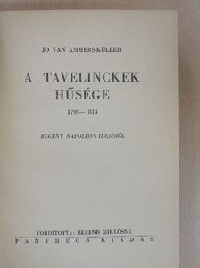 Jo van Ammers-Küller - A Tavelinckek hűsége [antikvár]
