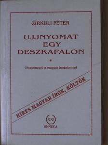 Zirkuli Péter - Ujjnyomat egy deszkafalon [antikvár]