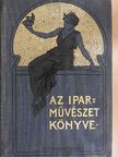 Csányi Károly - Az iparművészet könyve III. [antikvár]