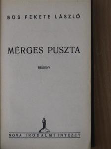 Bús Fekete László - Mérges puszta [antikvár]
