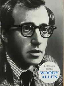 Douglas Brode - Woody Allen [antikvár]