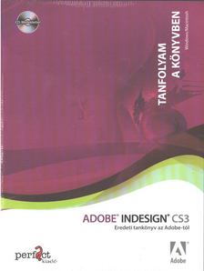 Adobe Indesign CS3 - Tanfolyam a könyvben [antikvár]