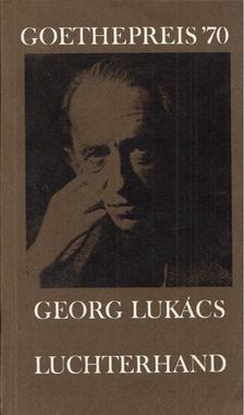 Goethepreis' 70 -Georg Lukács zum 13. April 1970. [antikvár]