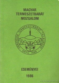 Magyar természetbarát mozgalom eseményei 1986 [antikvár]