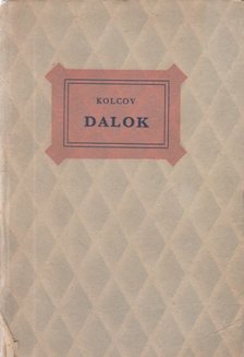 Kolcov, A. V. - Dalok [antikvár]