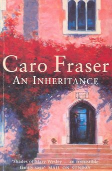 FRASER, CARO - An Inheritance [antikvár]