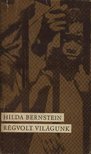 Bernstein, Hilda - Régvolt világunk [antikvár]