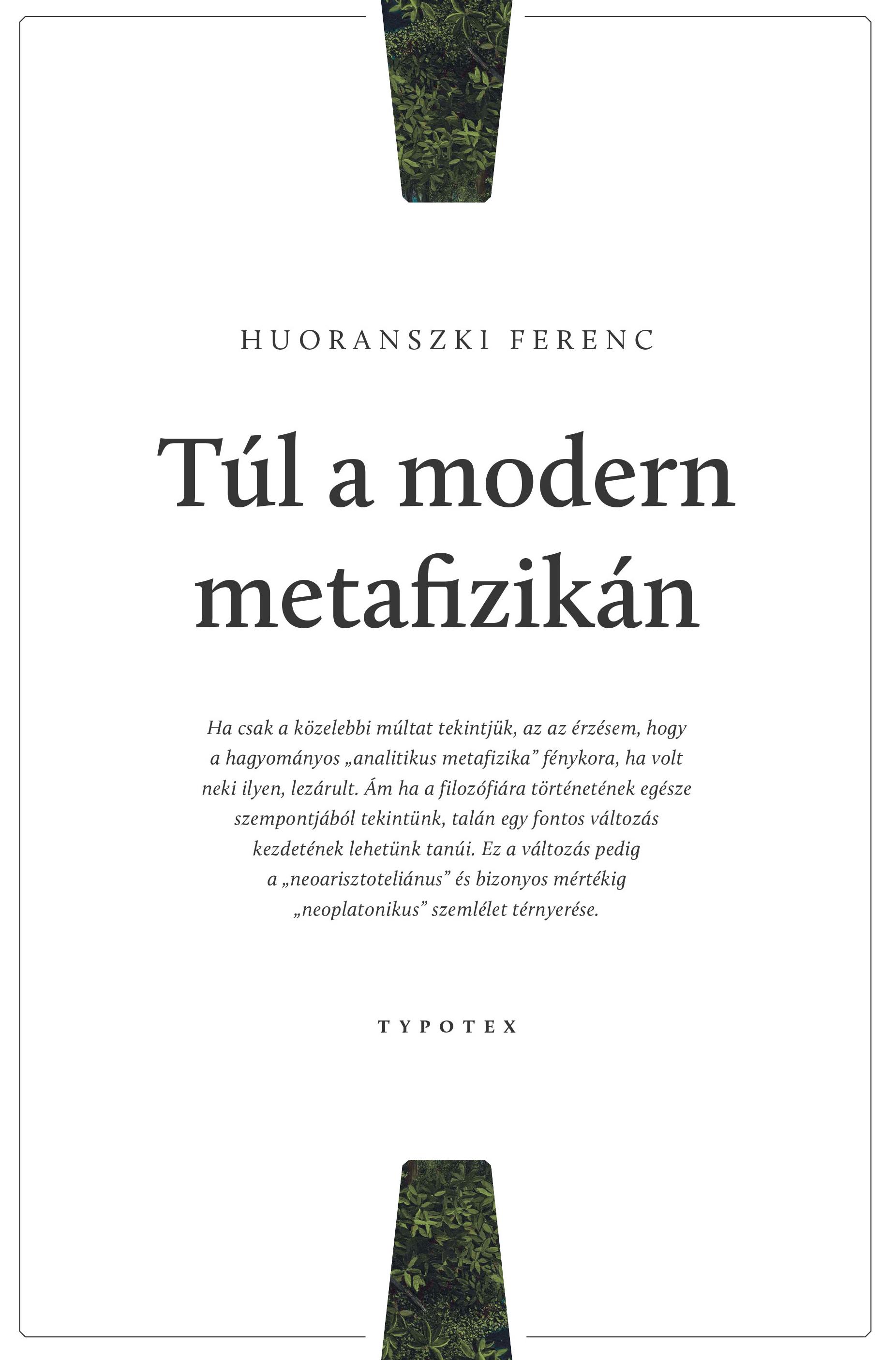 Huoranszki Ferenc - Túl a modern metafizikán
