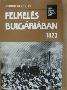Georgi Georgiev - Felkelés Bulgáriában 1923 [antikvár]
