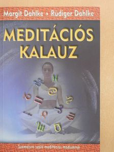 Margit Dahlke - Meditációs kalauz (aláírt példány) [antikvár]