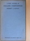 Ernest J. Kenny - A New Course in English Composition [antikvár]