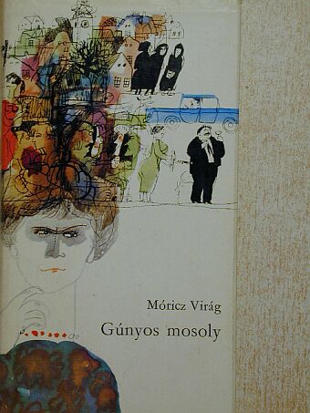 Móricz Virág - Gúnyos mosoly [antikvár]