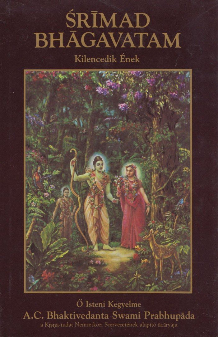 A. C. BHAKTIVEDANTA SWAMI PRABHUPÁDA - Srímad Bhágavatam - Kilencedik Ének [antikvár]