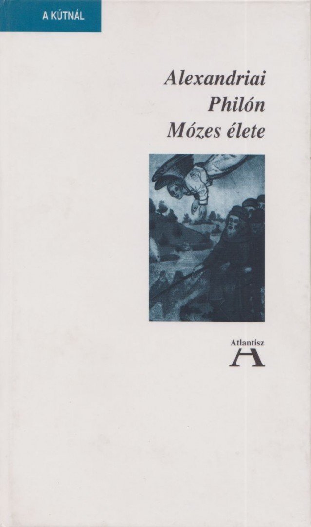 Philón, Alexandriai - Mózes élete [antikvár]
